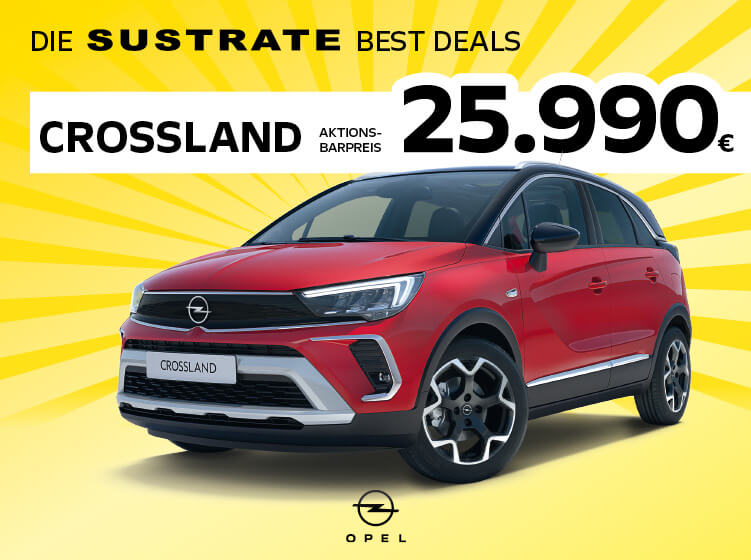 Die Sustrate BEST DEALS: Der Opel Crossland